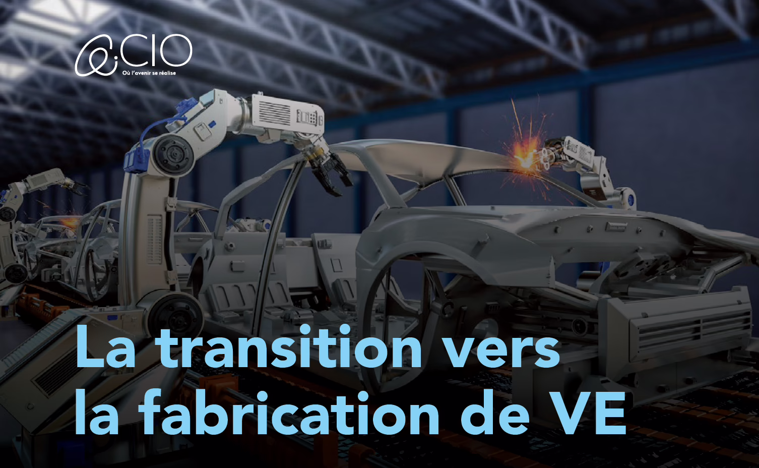 La transition vers la fabrication de VE